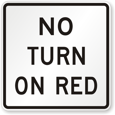 No-Turn-On-Red-Sign-X-R10-11b